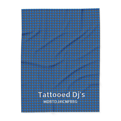 MDBTDJ#ICNFBBG Fleece Blanket Tattooed Dj's Limited Edition, Home Decor, Tattooed Djs Shop