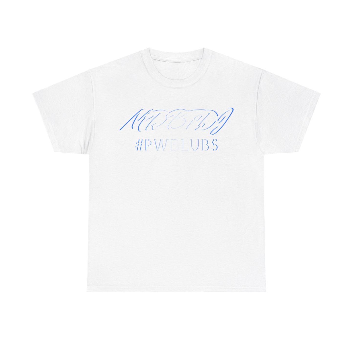 MDBTDJ#PWBLUBS HD Crew neck Tee Shirt Casual - Unisex