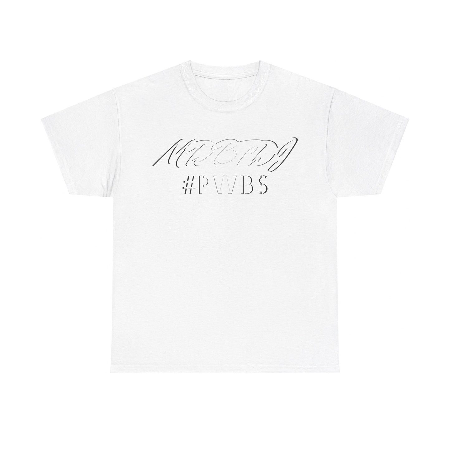 MDBTDJ#PWBS HD Crew neck Tee Shirt Casual - Unisex