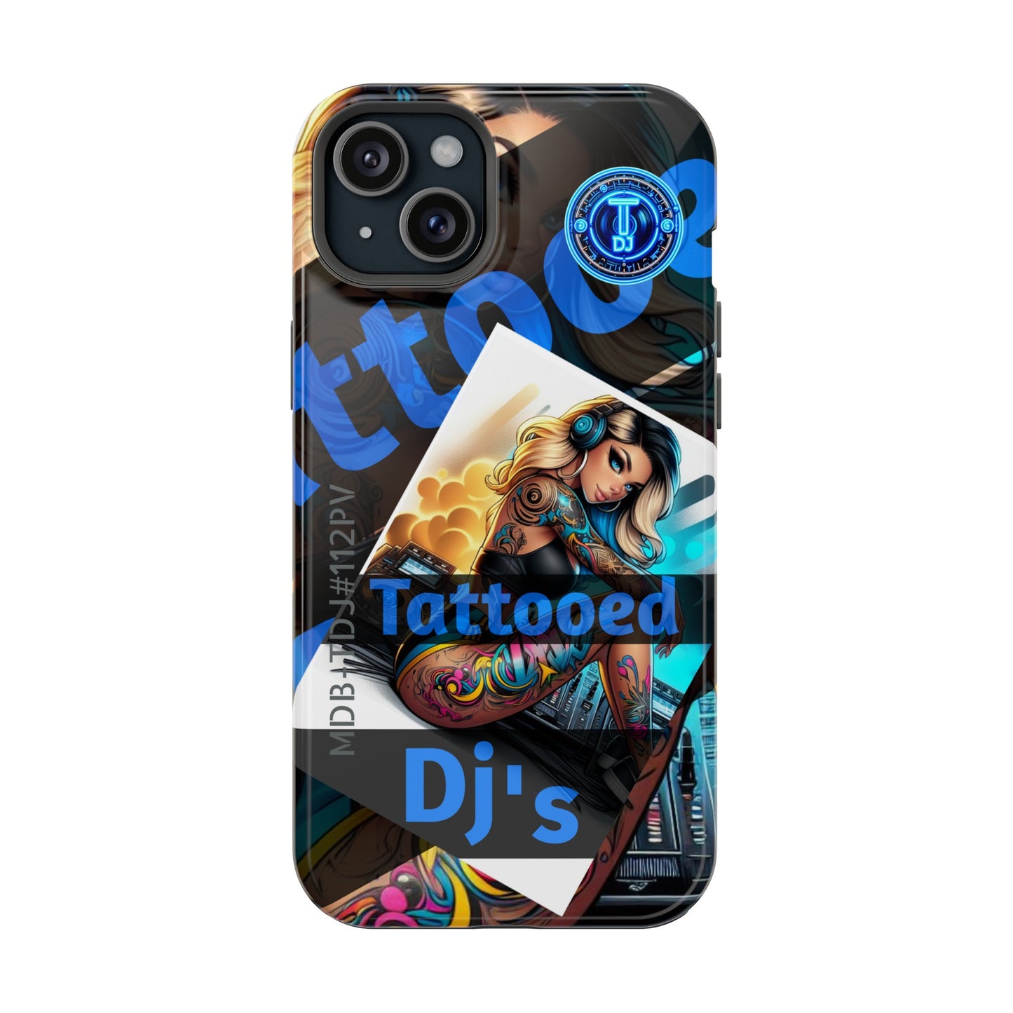 MDBTDJ#ICN112-PV Impact-Resistant Phone Case Tattooed DJ's Limited Edition Fits Most, Phone Case, Tattooed Djs Shop