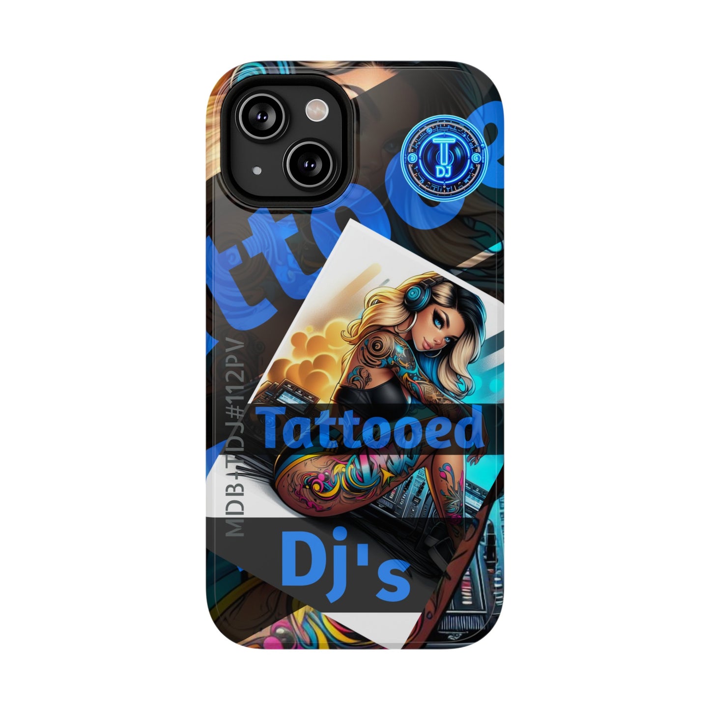 MDBTDJ#ICN112-PV Impact-Resistant Phone Case Tattooed DJ's Limited Edition Fits Most, Phone Case, Tattooed Djs Shop