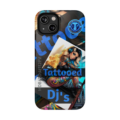 MDBTDJ#ICN112-PV Impact-Resistant Phone Case Tattooed DJ's Limited Edition Fits Most, Phone Case, Tattooed Djs Shop